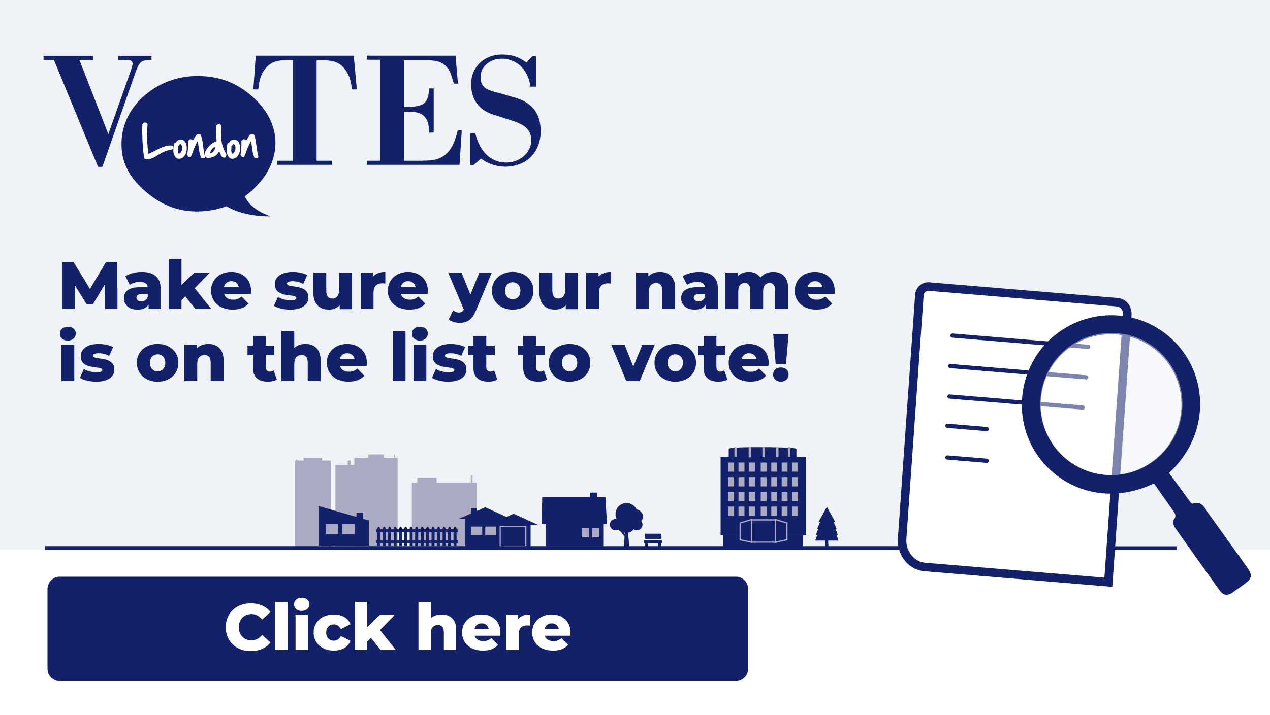 Make sure your name is on the list to vote button