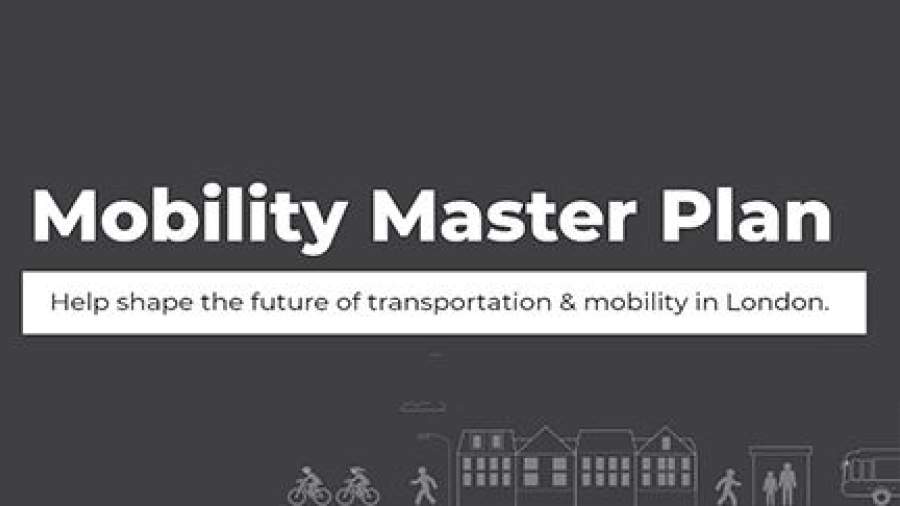 A graphic that says "Mobility Master Plan, help shape the future of transportation and mobility in London."